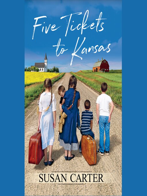 Title details for Five Tickets to Kansas by Susan Carter - Available